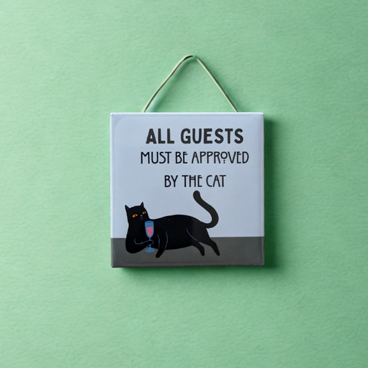 All Guests need to be approved by the Cat